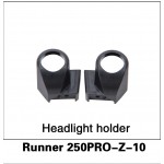 WALKERA (Runner 250PRO-Z-10) Headlight holder